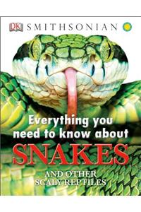 Everything You Need to Know About Snakes