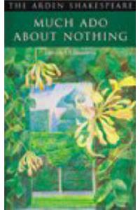 Arden Shakespeare: Much ADO about Nothing