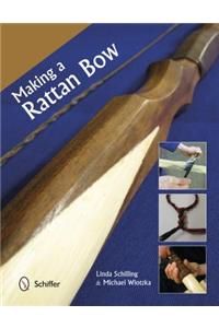 Making a Rattan Bow