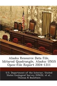 Alaska Resource Data File, Iditarod Quadrangle, Alaska: Usgs Open-File Report 2004-1311