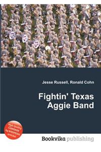 Fightin' Texas Aggie Band