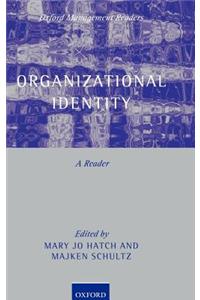 Organizational Identity: A Reader