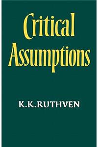 Critical Assumptions