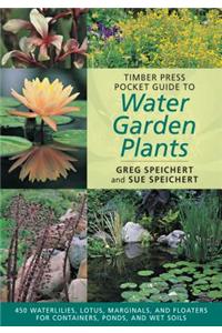 Timber Press Pocket Guide to Water Garden Plants