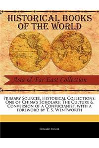 One of China's Scholars: The Culture & Conversion of a Confucianist