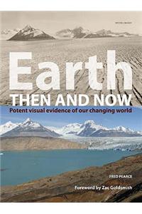 Earth Then and Now