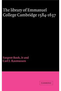 The Library of Emmanuel College, Cambridge, 1584 1637