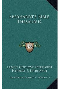Eberhardt's Bible Thesaurus