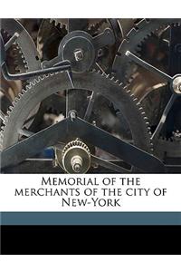 Memorial of the Merchants of the City of New-York