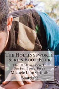 The Hollingsworth Series Book Four: The Hollingsworth Series Book Four