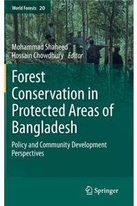Forest Conservation in Protected Areas of Bangladesh