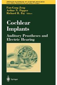 Cochlear Implants: Auditory Prostheses and Electric Hearing