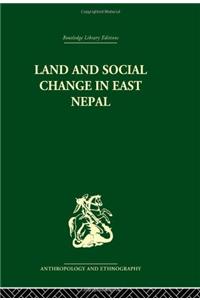Land and Social Change in East Nepal