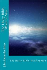The Holey Bible, Word of Man: The Holey Bible, Word of Man