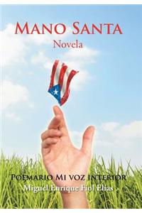 Mano Santa: Novela