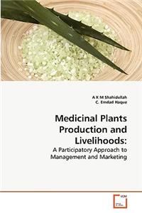 Medicinal Plants Production and Livelihoods