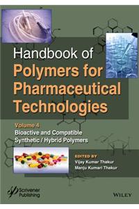 Handbook of Polymers for Pharmaceutical Technologies, Bioactive and Compatible Synthetic/Hybrid Polymers