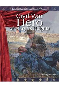 Civil War Hero of Marye's Heights (Expanding & Preserving the Union)