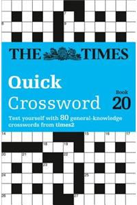The Times Quick Crossword Book 20: 80 General Knowledge Puzzles from the Times 2