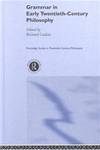 Grammar in Early Twentieth-century Philosophy
