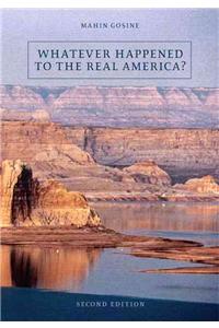 Whatever Happened to the Real America?