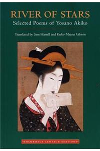 River of Stars: Selected Poems of Yosano Akiko