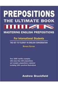 Prepositions: The Ultimate Book - Mastering English Prepositions