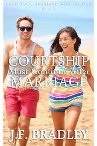 Courtship Must Continue After Marriage