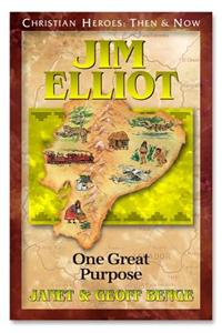 Jim Elliot: One Great Purpose