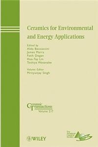 Ceramics for Environmental and Energy Applications: Ceramic Transactions, Volume 217