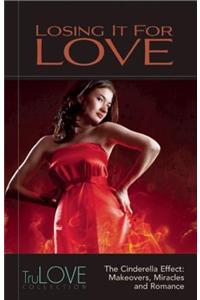 Losing It for Love: Trulove Collection