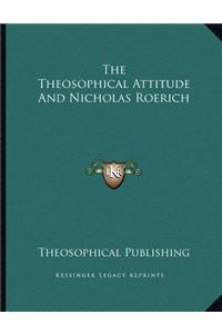 The Theosophical Attitude and Nicholas Roerich