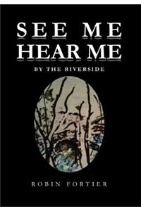 See Me Hear Me