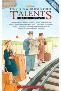 Ten Girls Who Used Their Talents