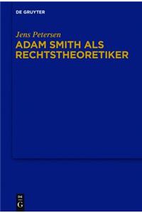 Adam Smith ALS Rechtstheoretiker