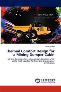 Thermal Comfort Design for a Mining Dumper Cabin