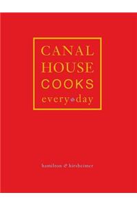 Canal House Cooks Every Day