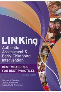 LINKing Authentic Assessment and Early Childhood Intervention: Best Measures for Best Practices