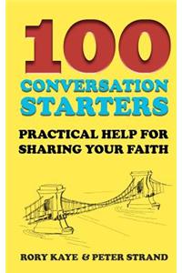100 Conversation Starters: Practical Help for Sharing Your Faith