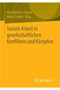 Soziale Arbeit in gesellschaftlichen Konflikten und Kampfen