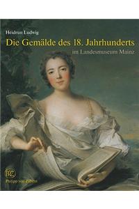 Die Gemalde Des 18. Jahrhunderts Im Landesmuseum Mainz