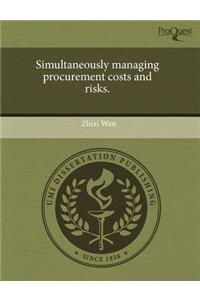 Simultaneously Managing Procurement Costs and Risks.