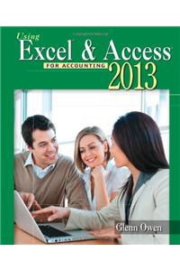 Using Microsoft Excel and Access 2013 for Accounting (with Student Data CD-ROM)