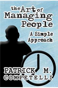 The Art of Managing People: A Simple Approach