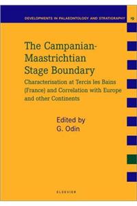The Campanian-Maastrichtian Stage Boundary: Characterisation and Correlation from Tercis-les-Bains (Landes, SW France) to Europe and Other Continents