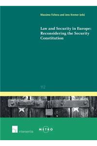 Law and Security in Europe: Reconsidering the Security Constitution