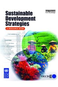 Sustainable Development Strategies: A Resource Book [With CDROM]