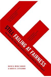 Still Failing at Fairness: How Gender Bias Cheats Girls and Boys in School and What We Can Do about It