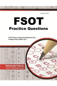 Fsot Practice Questions: Fsot Practice Tests and Exam Review for the Foreign Service Officer Test