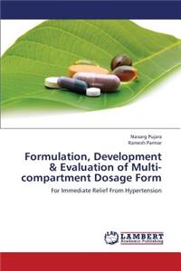 Formulation, Development & Evaluation of Multi-Compartment Dosage Form